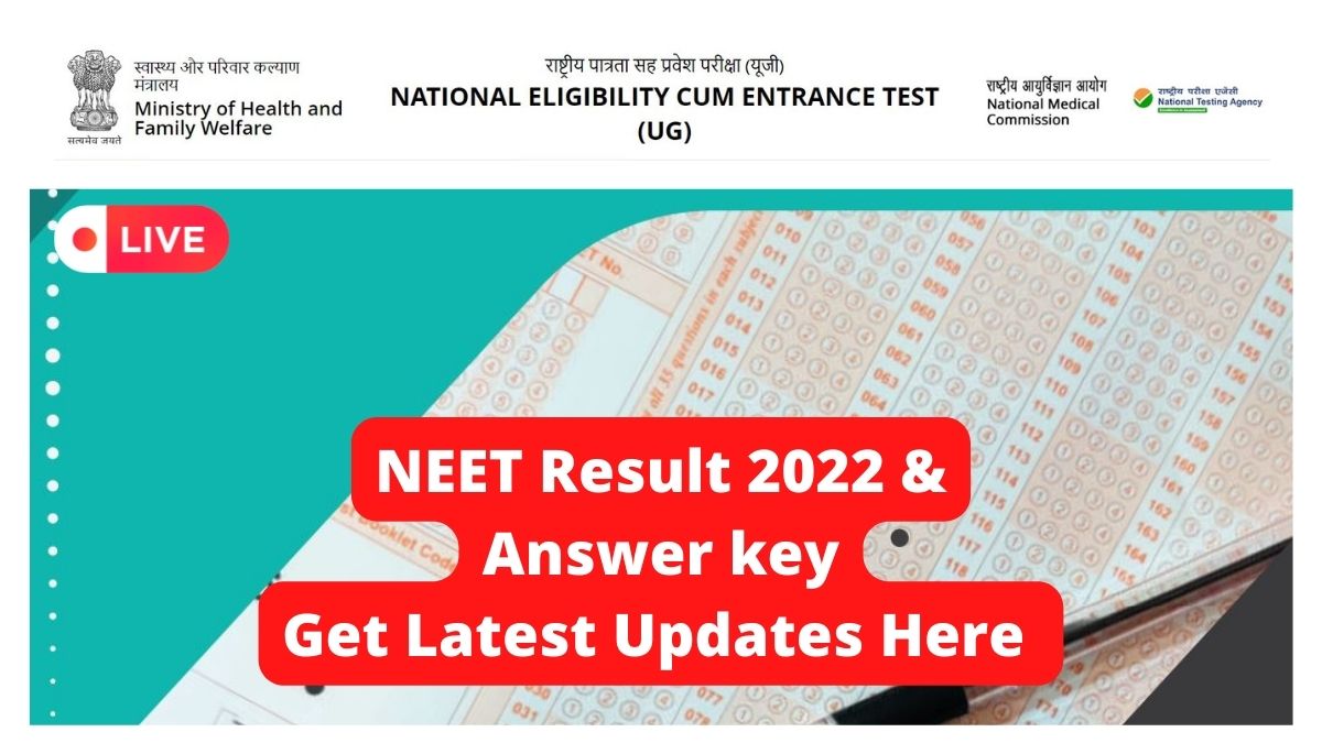 NEET Result 2022 LIVE NEET Answer Key Expected Soon at neet.nta.nic.in