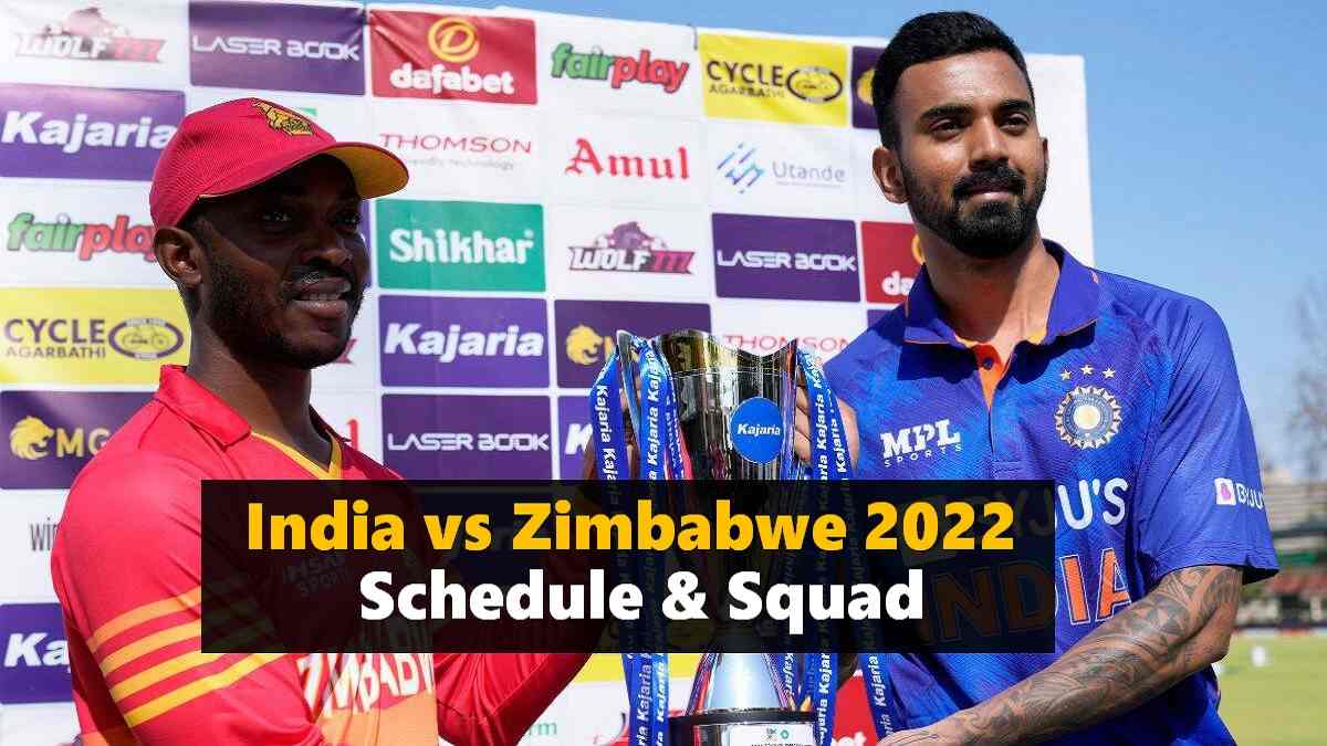 India vs Zimbabwe 2022 Schedule, Squad, Where to Watch Live Streaming Details