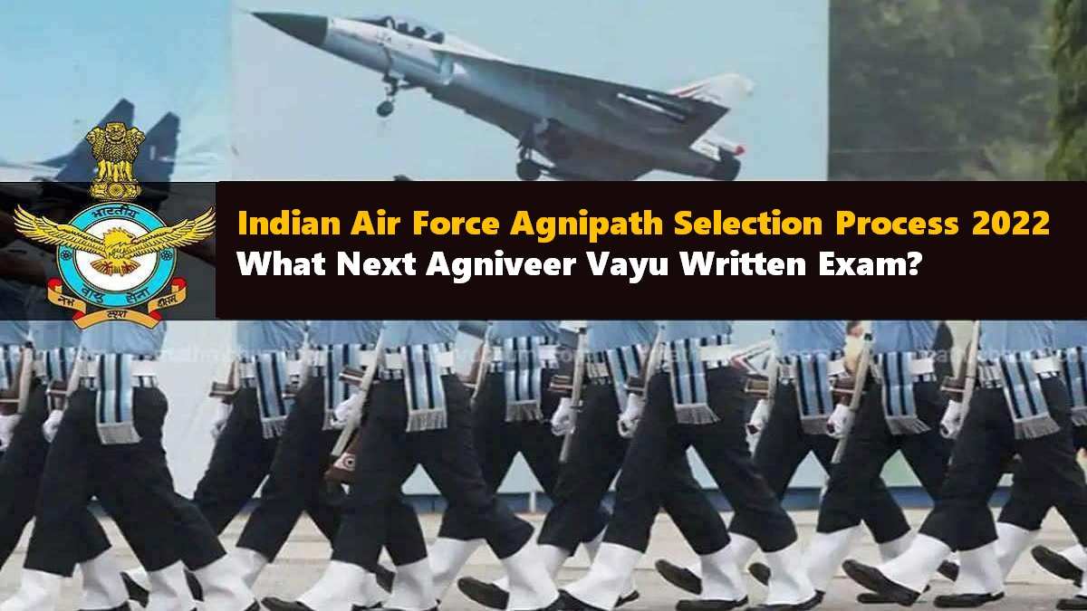 indian-air-force-agnipath-selection-process-what-next-agniveer-vayu