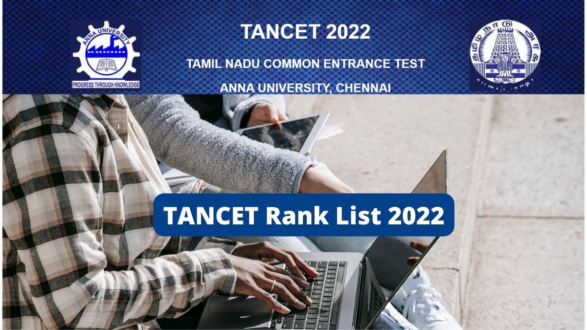 TANCET Rank List 2022 for MBA, MCA To Release on 25 August, Get Direct