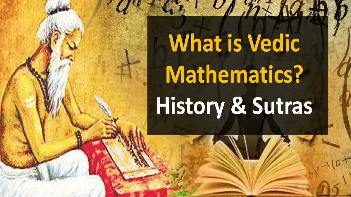 What Is Vedic Maths? History, Benefits, Sutras