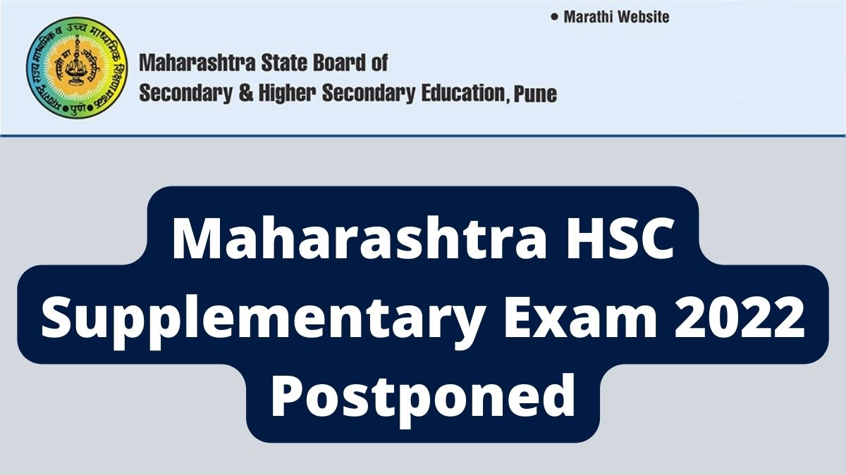Maharashtra Hsc Supplementary Exam 2022 Postponed To Avoid Clash With Mht Cet Check Revised 2575