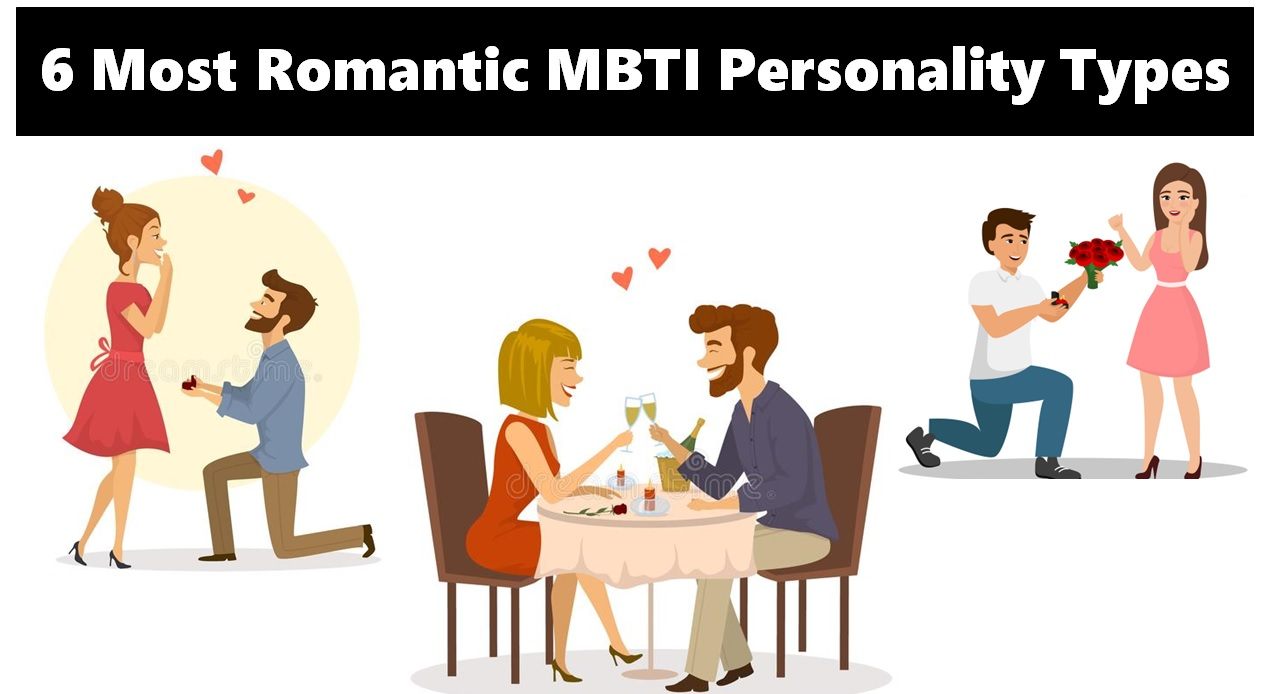 What Is Myers Briggs Type Indicator Check 6 Most Romantic Mbti Personality Types