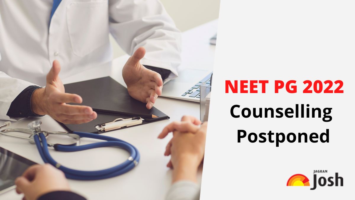 NEET PG Counselling 2022 Postponed, Likely to be Rescheduled in 3rd