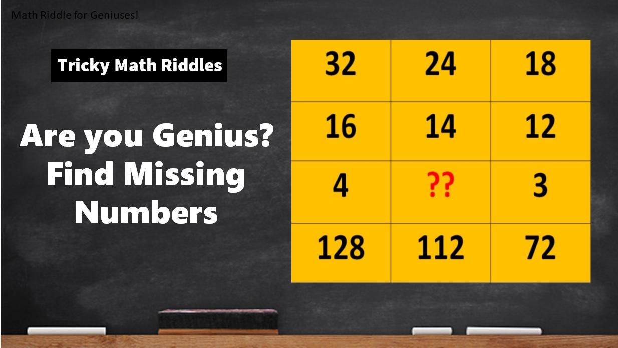 Math Riddles with Answers: Are you Genius? Find All Missing Numbers