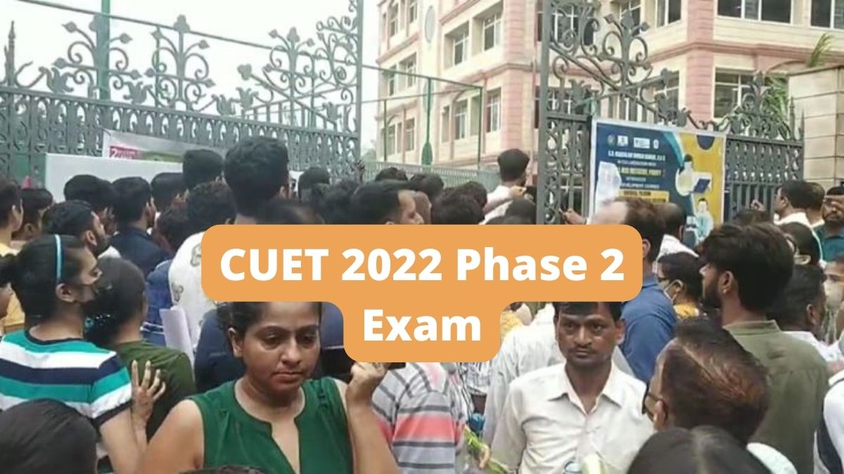 CUET 2022 Phase 2 Exam 