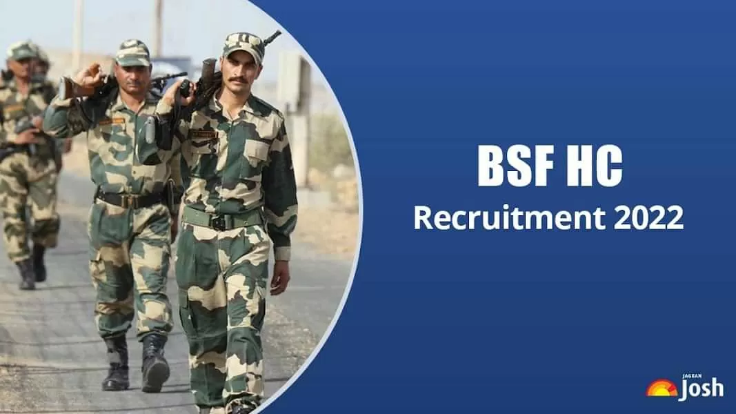 BSF HC RO RM Recruitment 2022