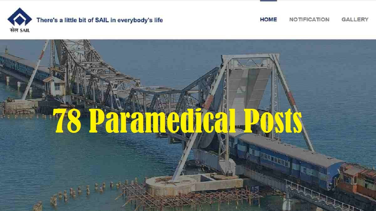 SAIL Paramedical Recruitment 2022 For Nurse, Pharmacists and Others: Check Eligibility 