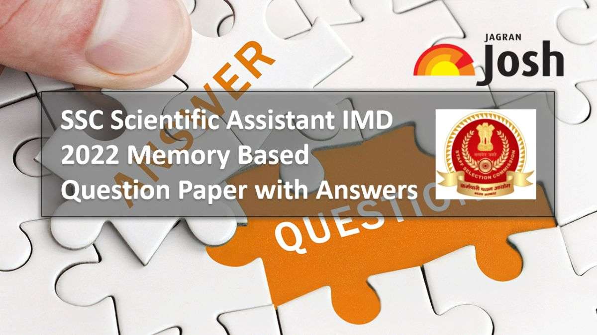 Memory Based SSC Scientific Assistant IMD 2022 Question Paper with Answers PDF