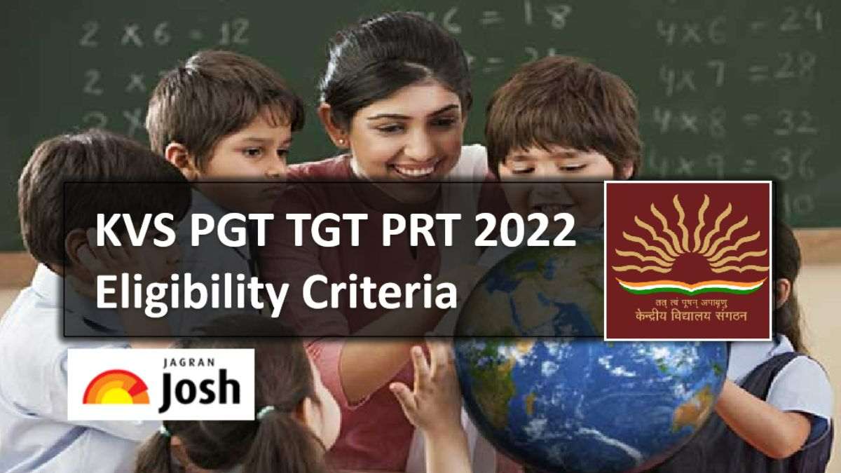 KVS PGT TGT PRT Eligibility Criteria 2022