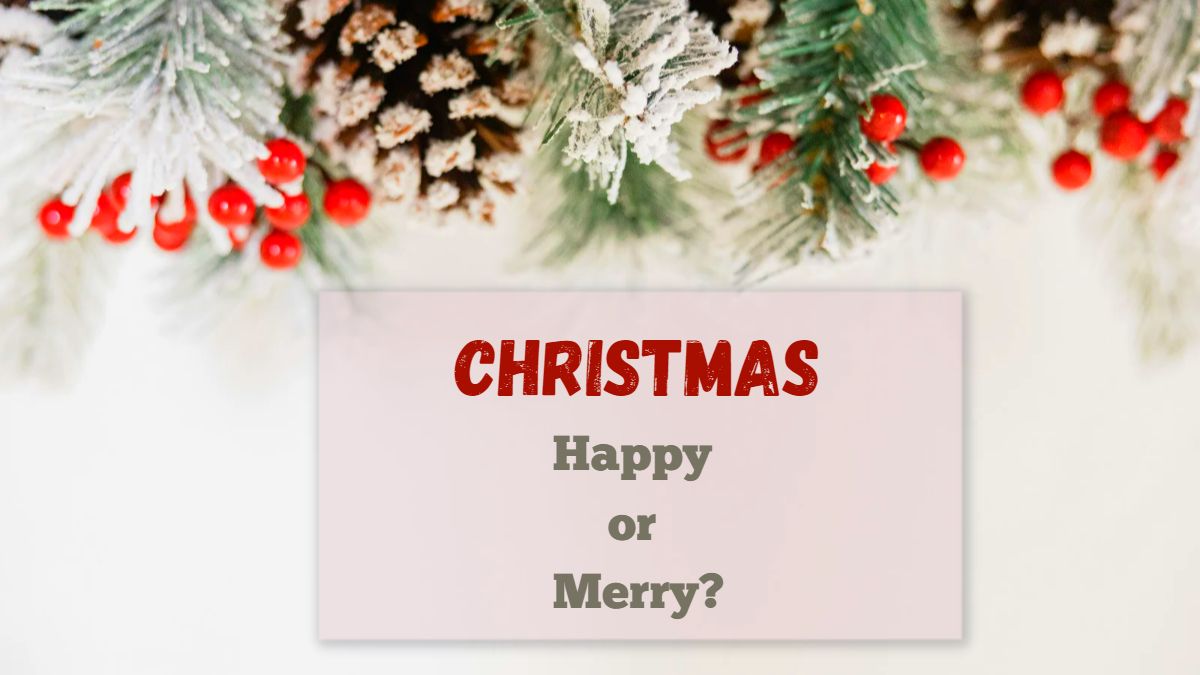 Permanecer Aguanieve Esquivar Christmas 2022: What Is The Difference Between Happy Christmas And Merry  Christmas?