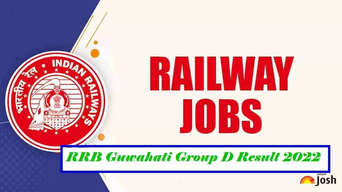 RRB Guwahati Group D Result 2022