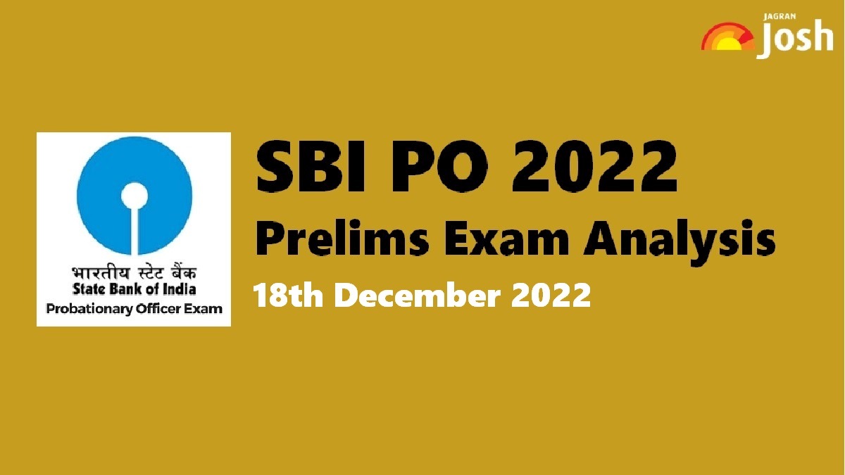 SBI PO 2022 Exam Analysis for Prelims 18th December 2022