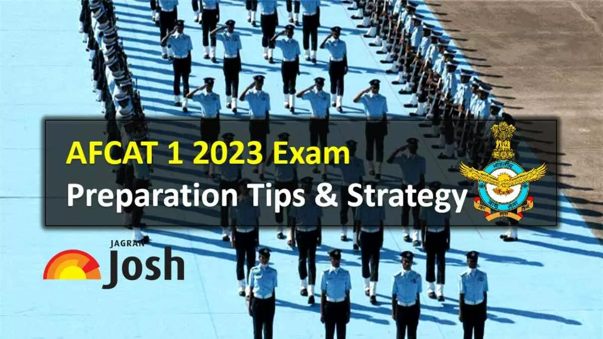 AFCAT 1 2023 Preparation Tips & Strategy