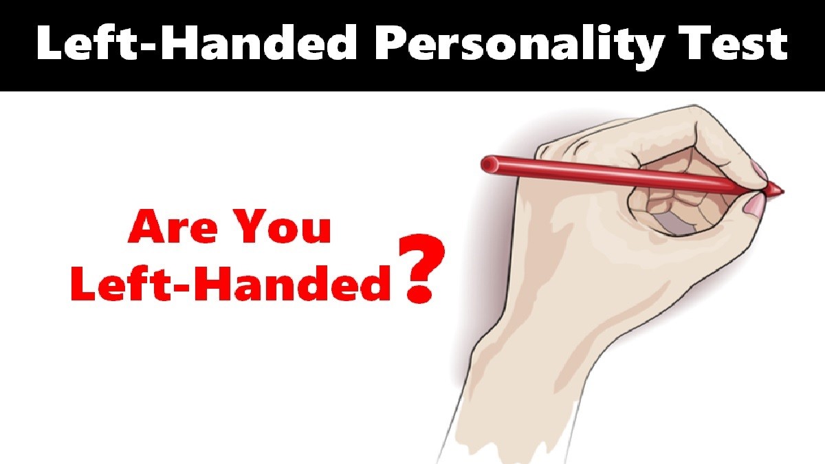 Personality Test: Are You Left-Handed? Check Your Personality Traits