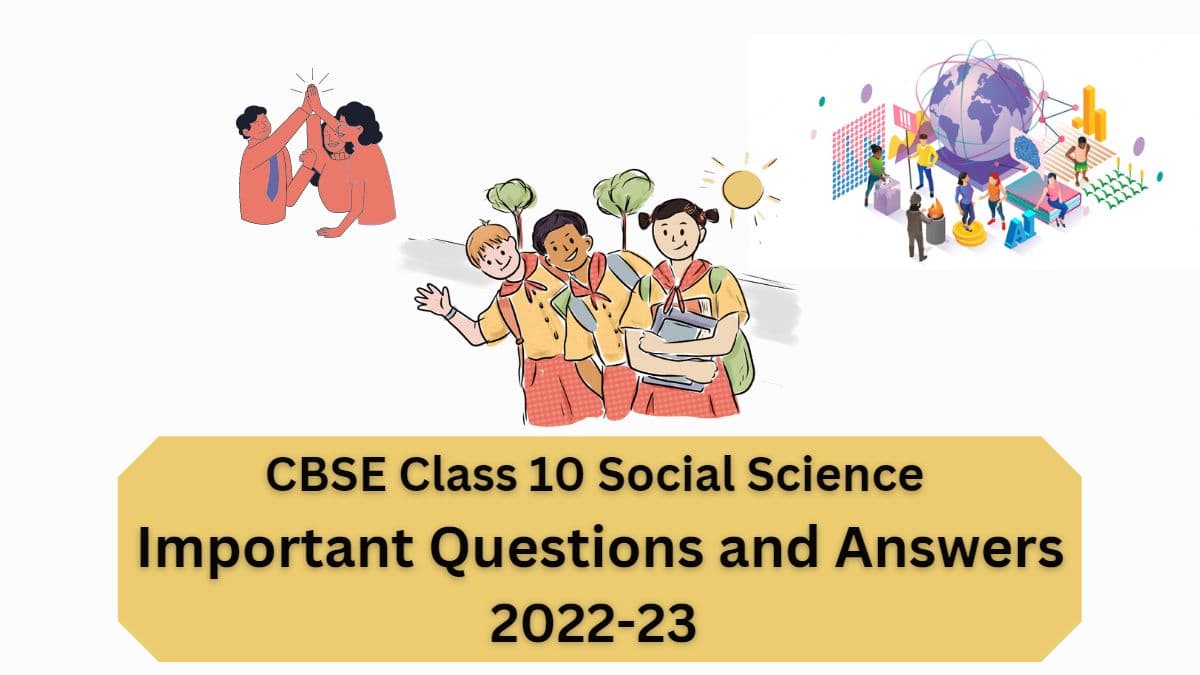 CBSE Class 10 Social Science ALL Chapters Important Questions and Answers PDF 