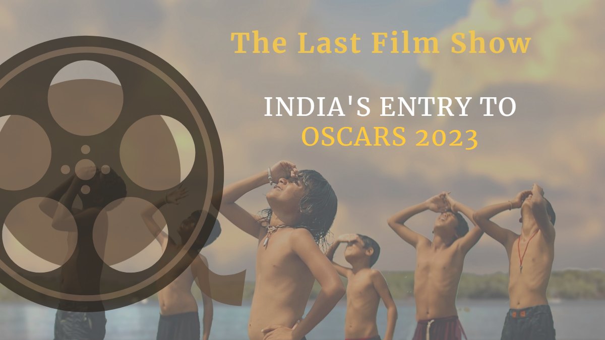 What Is “Last Film Show” (Chhello Show), The Indian Movie Nominated For Oscars 2023?