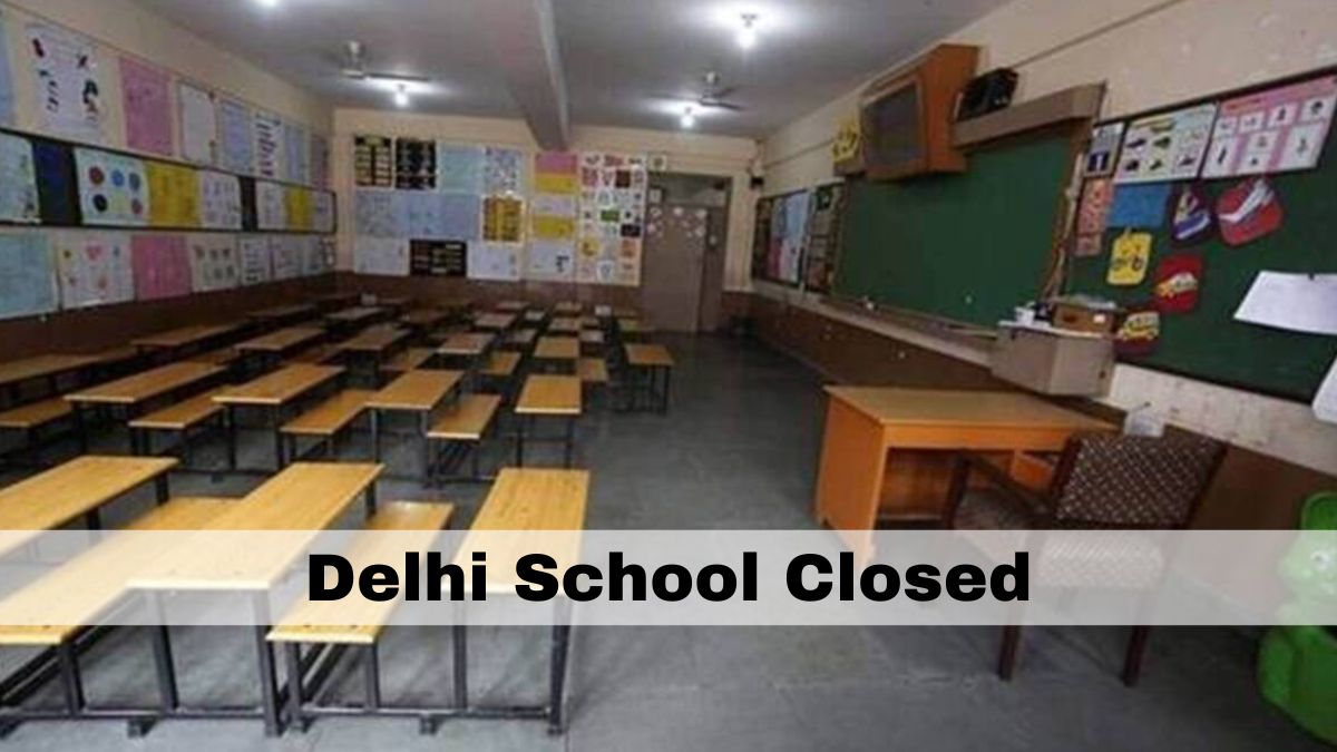 Delhi Govt. Schools To Remain Close From January 1 to 14, Remedial ...