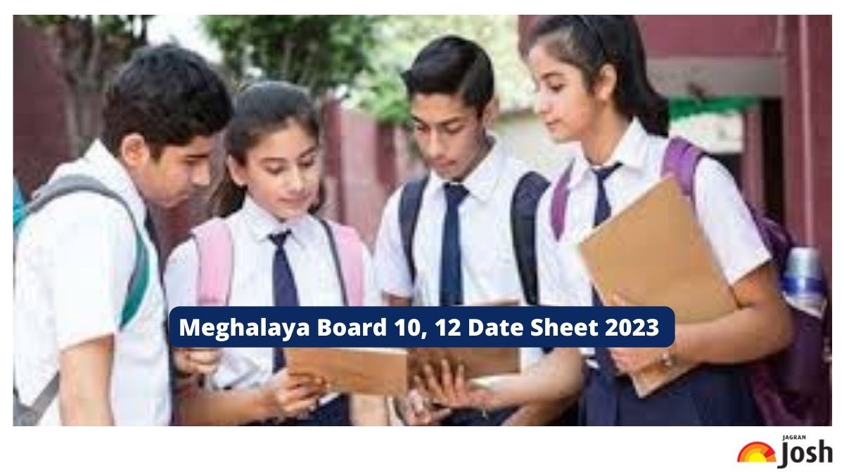Meghalaya Board 10, 12 Date Sheet 2023 (OUT)