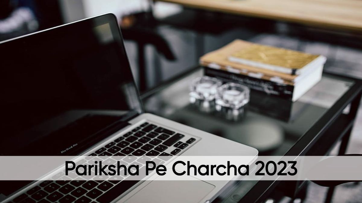 Pariksha Pe Charcha 2023 Registration