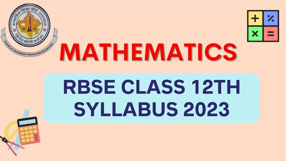 RBSE 12th Mathematics Syllabus 2023: Download Rajasthan Board Class 12 ...