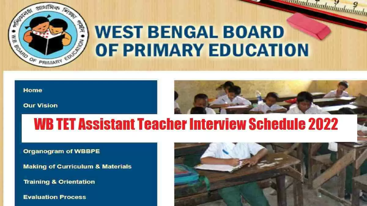 WB TET Assistant Teacher Interview Schedule 2022 