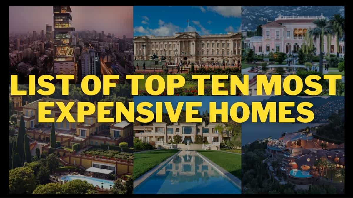 List of Top Ten 10 Most Expensive Homes in the World 
