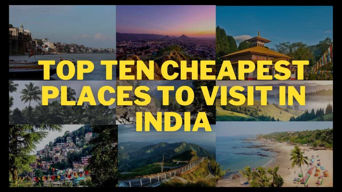 Cheapest places in India to visit