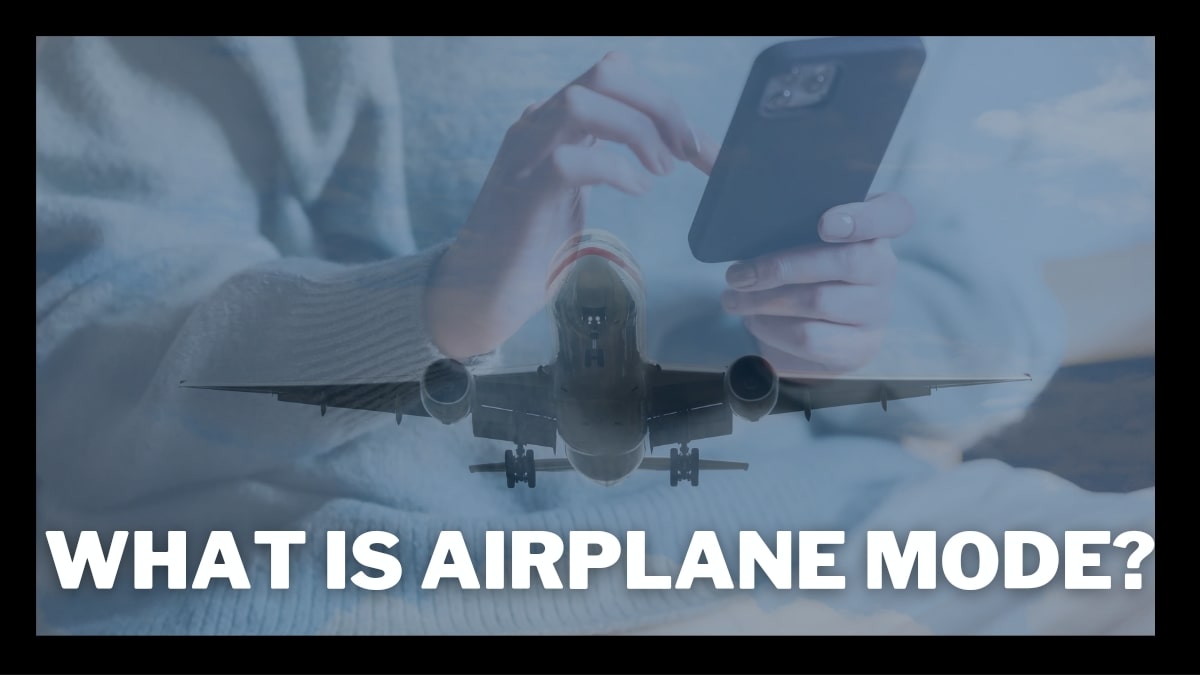 Clear All Your Doubts Regarding Airplane Mode Here!