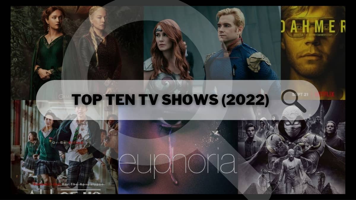  Top 10 Most Searched TV Shows On Google (2022)