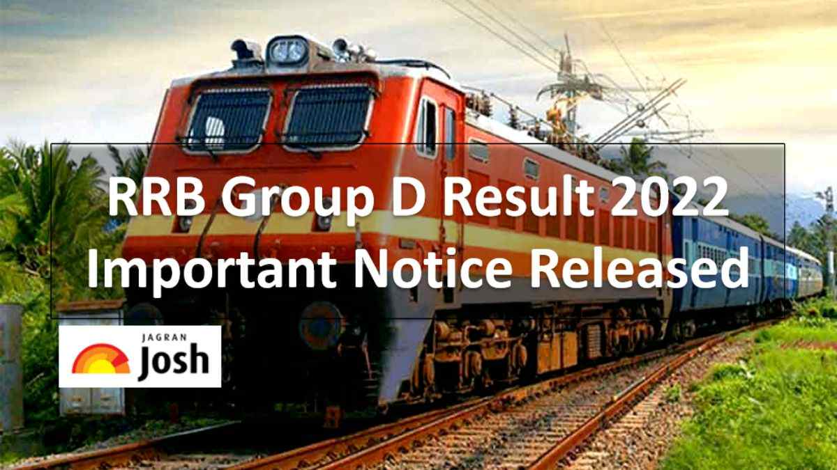 RRB Group D 2022 Result Important Notice Released