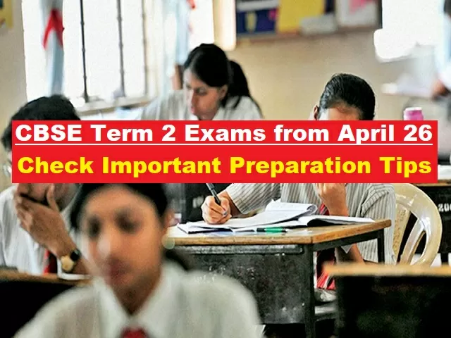 Important Tips for CBSE Class 10, 12 Term 2 Board Exam