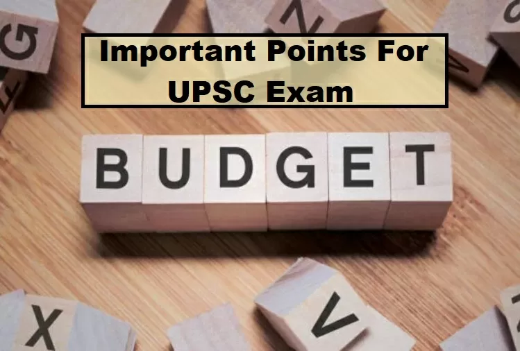 UPSC 2022: Important points to remember from Union Budget 2022