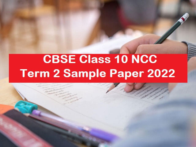 cbse-term-2-sample-paper-of-class-10-ncc-available-here-with-marking