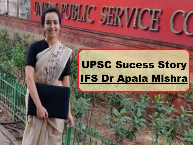 UPSC (IAS) Success Story of A Physician [Dentist] Who Certified Civil Providers Examination: IFS Dr. Apala Mishra