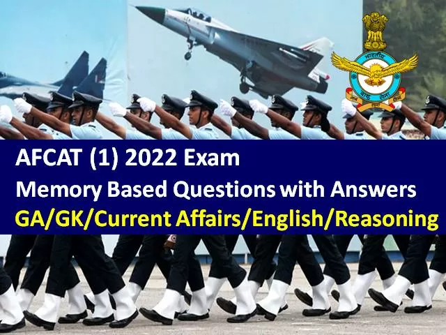 AFCAT (1) 2022 Exam Memory Based Question Paper with Answer Key (PDF Download)