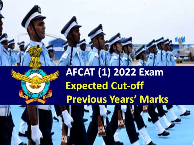 AFCAT 1 2022 Exam Expected Cut-off Marks