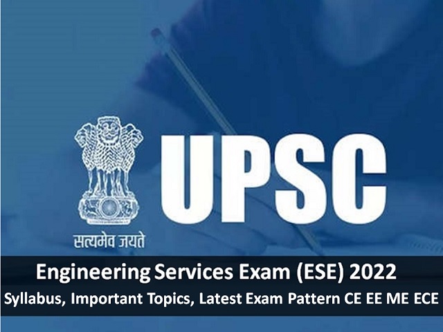 UPSC ESE IES Prelims 2022 Syllabus Important Topics Latest Exam Pattern for CE EE ME ECE