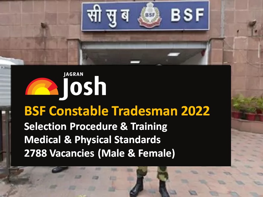 bsf constable tradesman 2022 selection process training medical standards