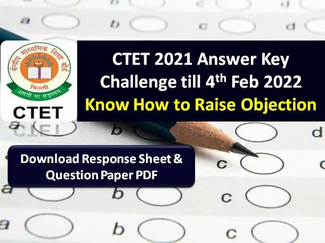 CTET 2021-22 Answer Key Challenge Last Day @ctet.nic.in