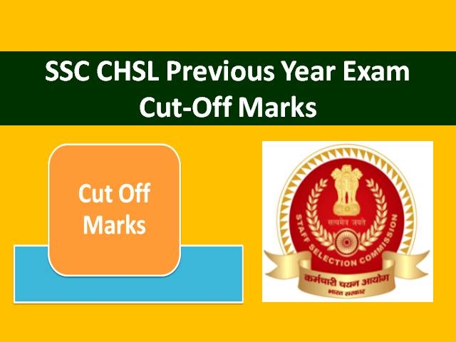 Ssc Chsl Cut Off Check Tier Cut Off Marks