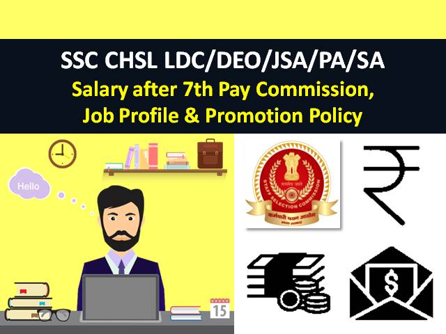 SSC CHSL 2022 Salary After 7th Pay Commission Job Profile Promotion 