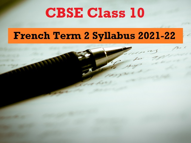 cbse-term-2-download-class-10-french-syllabus-for-term-2-board-exam