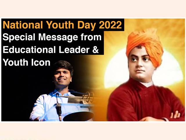 National Youth Day 2022: Spl Message from Educational Leader & Youth Icon 