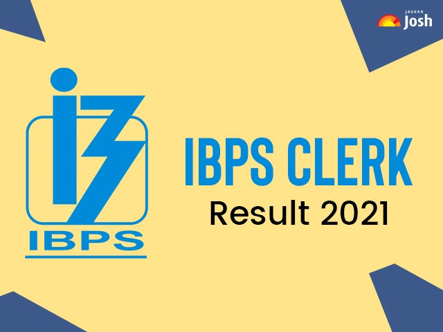 IBPS Clerk Result 2021 (Out) @ibps.in: Download Link for Prelims CRP ...