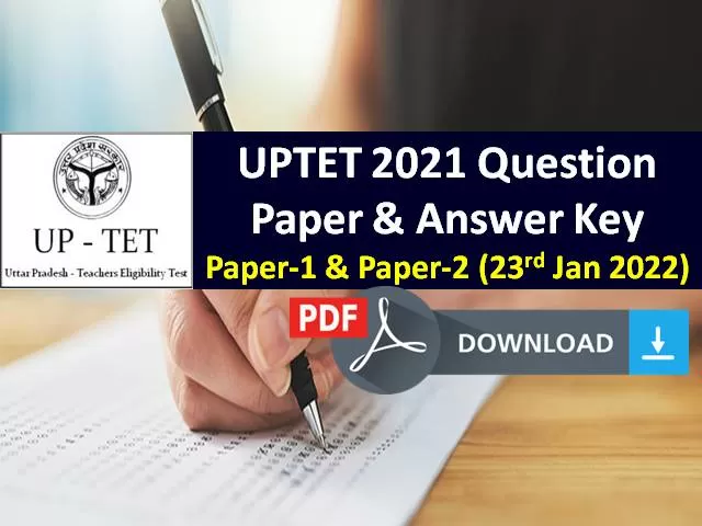 UPTET 2021 Exam Question Paper & Provisional Answer Key PDF (23rd Jan 2022)