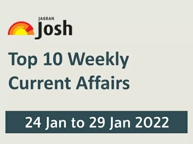 Top 10 Weekly Current Affairs