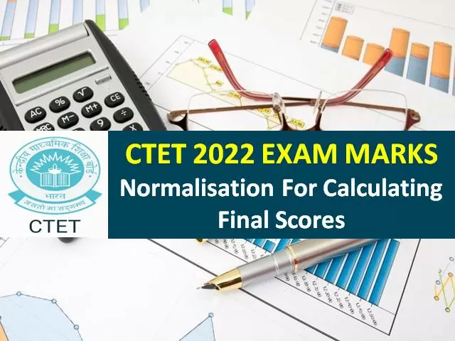 CTET 2022 Marks Normalisation