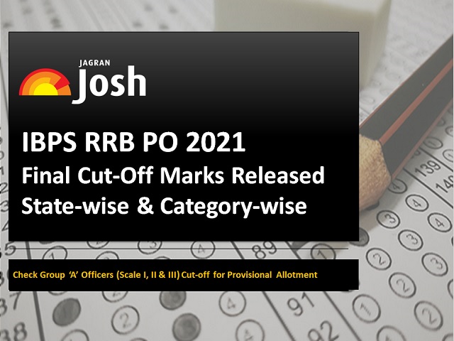 IBPS RRB PO 2021 Final Cut-Off Released: Check Category-wise Marks