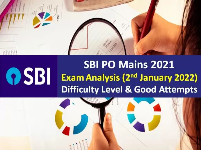 SBI PO 2021 Mains Exam Analysis (2nd Jan 2022)